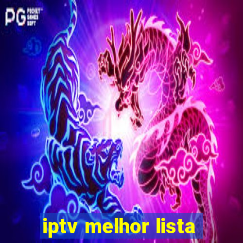 iptv melhor lista